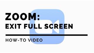 Zoom: How to Exit Full Screen