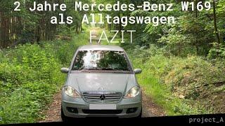 FAZIT 2 Jahre Mercedes-Benz A Klasse W169 als Alltagswagen. Taugt der W169 als Alltagswagen?