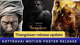 Thangalaan release update!| kottravai motion poster | guru plex