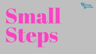 The Writing Process: Small Steps