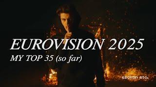 eurovision 2025 | my top 35 (so far)