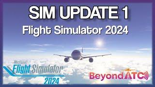 SIM UPDATE 1 | FLIGHT SIMULATOR 2024 | A PILOTS LIFE CHAPTER 2 | BEYONDATC TRAFFIC