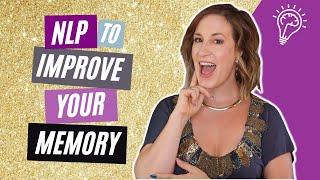 NLP Techniques: How to Improve Your Memory