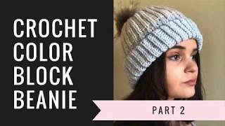 Crochet Color Block Beanie Tutorial part 2