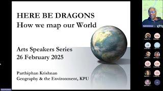 Arts Speaker Series: Here be Dragons – How we map our World | February 26, 2025