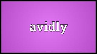 Avidly Meaning