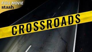 Crossroads | Psychological Thriller | Full Movie