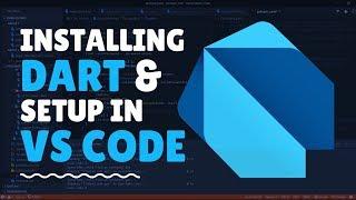 Dart - Install Dart SDK and setup Visual Studio Code