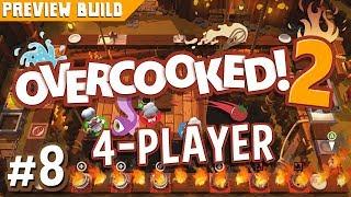 Overcooked 2 - #8 - Let Yourself Fail (Preview Build Gameplay)