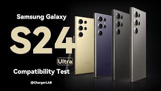 Charging Compatibility Test of Samsung Galaxy S24 Ultra