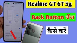 Realme gt 6t me back button change kaise karen | Realme gt 6t back button setting