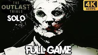 Outlast Trials FULL Game Walkthrough - SOLO (4K60fps)