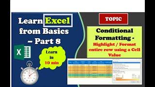 Learn Excel from Basics |  Highlight entire Row using a Cell Value | Part 8