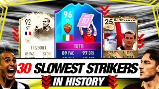 TOP 30 SLOWEST STRIKERS IN FIFA HISTORY | ft. Trezeguet, Totti, Baraclough,...