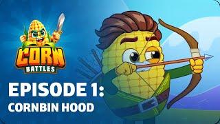 Corn Battles ️ Animated Series | Episode 1: Cornbin Hood and the Unlucky Arrow