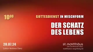 Gottesdienst in Mischform: Der Schatz des Lebens