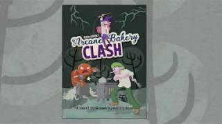 A quick intro to Arcane Bakery Clash by Robin Gibson