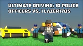 Ultimate Driving: 10 Police Officers Vs. 1 Lazer1785