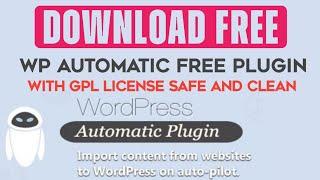 How to download wp automatic plugin free || Free wp automatic plugin.