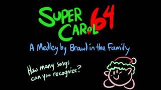 Super Carol 64 - Brawl in the Family