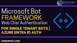 Microsoft Bot Framework Web Chat Authentication for Single Tenant Bots C# | Azure Bot Entra ID Auth