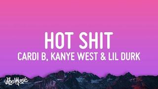 Cardi B - Hot Shit (Lyrics) feat. Kanye West & Lil Durk