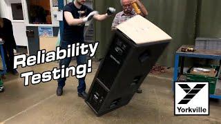 Yorkville Sound - What is Reliability?