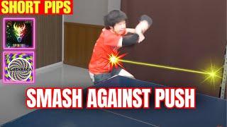 [Short Pips] Dominate Under Spin! The Ultimate Forehand Smash[Table Tennis].