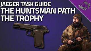 The Huntsman Path The Trophy - Jaeger Task Guide - Escape From Tarkov