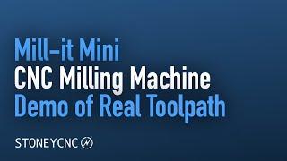 Mill-it Mini CNC Milling Machine Demo of Real Toolpath