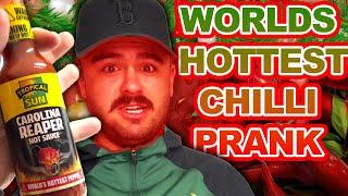 PRANKMAS:WORLDS HOTTEST CHILLI PRANK!