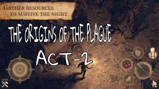 THE ORIGINS OF THE PLAGUE ACT-2 GRIM SOULS SURVIVAL #7