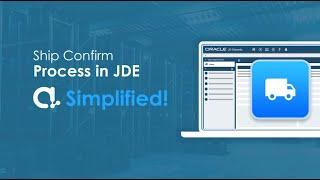 Before & After Ship Confirm in JD Edwards with Appshare