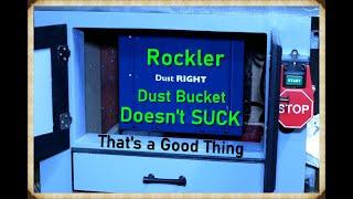 Rockler Dust Bucket DOESN'T SUCK