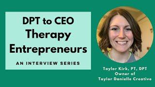 An Unexpected Journey: Physical Therapy Digital Marketing with Taylor Kirk