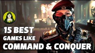 Top 15 Best RTS Games like Command & Conquer