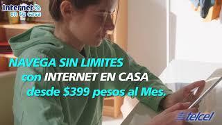 INTERNET EN CASA TELCEL | ANUNCIO 2021