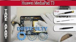 How to disassemble  Huawei MediaPad T3 (bg2-w09) Take apart