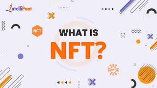 What Is NFT | NFT Explained In 2 Minutes | Non Fungible Tokens Explained | Intellipaat