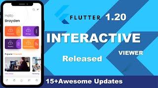 Flutter 1.20  Released with Awesome Updates | Interactive viewer and much more