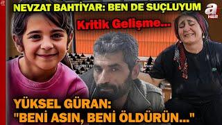 Narin Cinayetinde Kritik Gelişme! Yüksel Güran'dan Dikkat Çeken Açıklamalar! "KATİL BİZSEK ASIN"