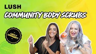 Lush Community Body Scrubs