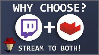 HOW TO STREAM TO TWITCH AND YOUTUBE AT THE SAME TIME