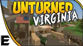 Unturned Showcase  Virginia! - Maybe The Best Map Yet