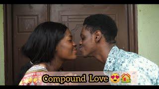 Compound Love Gone Wrong-  Tee Kuro & Miss Ezeani