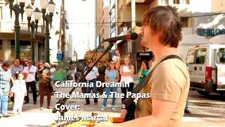 California Dreamin' (The Mamas & The Papas) Cover James Marçal "James Band"