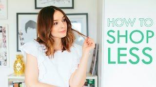 HOW TO SHOP LESS | What Olivia Did