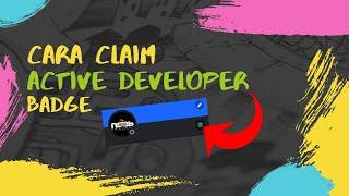 Cara Mendapatkan ACTIVE DEVELOPER BADGE di Discord Tanpa harus Coding | 2023