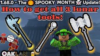 HOW TO GET ALL 3 LUNAR TOOLS V.1.68.0 - THE SPOOKY MONTH  UPDATE!  (OAKLANDS)