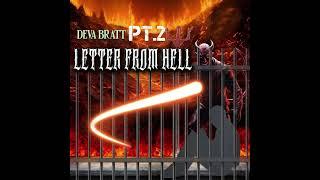 Deva Bratt- Letter from Hell (Pt.2)